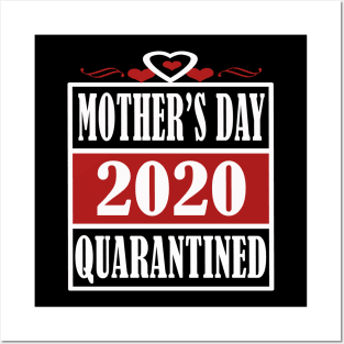 mothers day 2020 quarantine Posters and Art